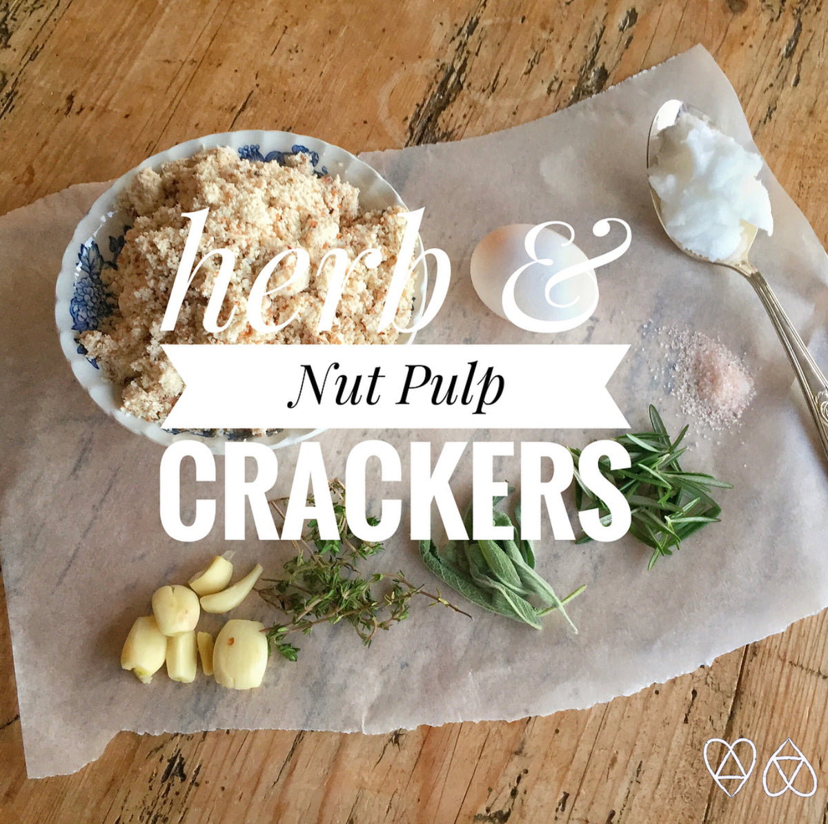 Herb & Nut Pulp Crackers – Planting A Practice